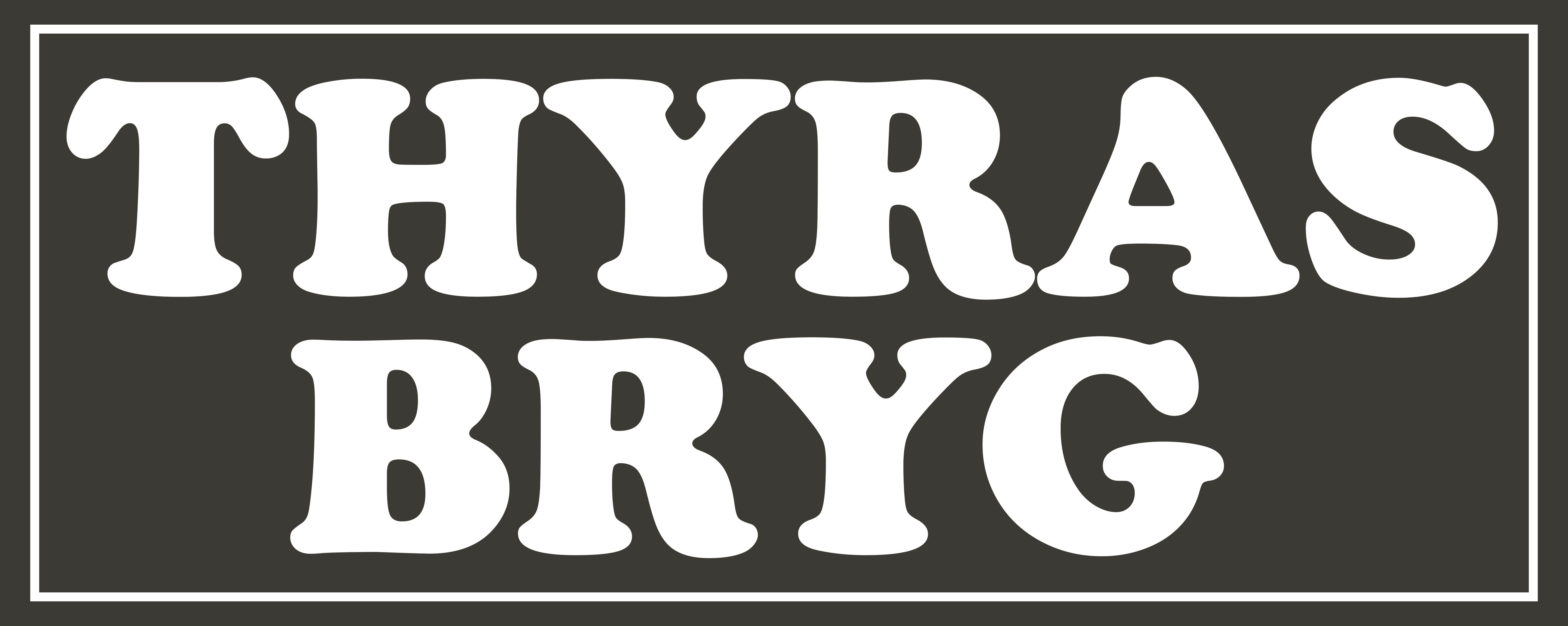 Thyras Bryg